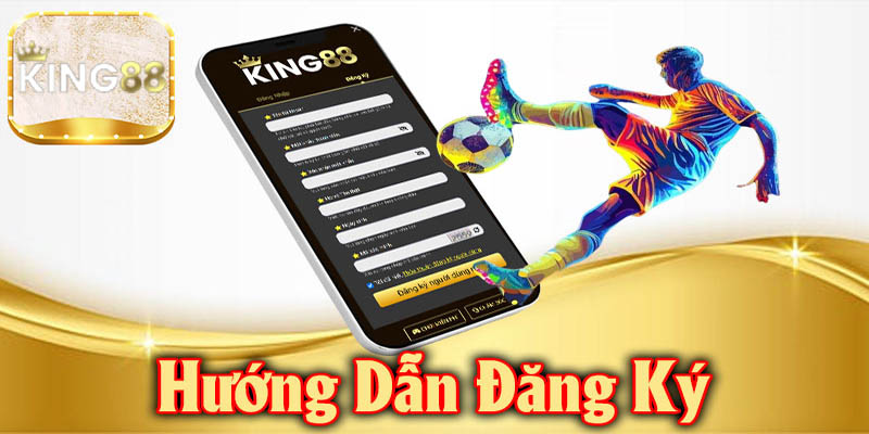 Hướng dẫn đăng ký King88