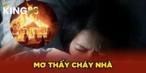 mơ thấy cháy nhà